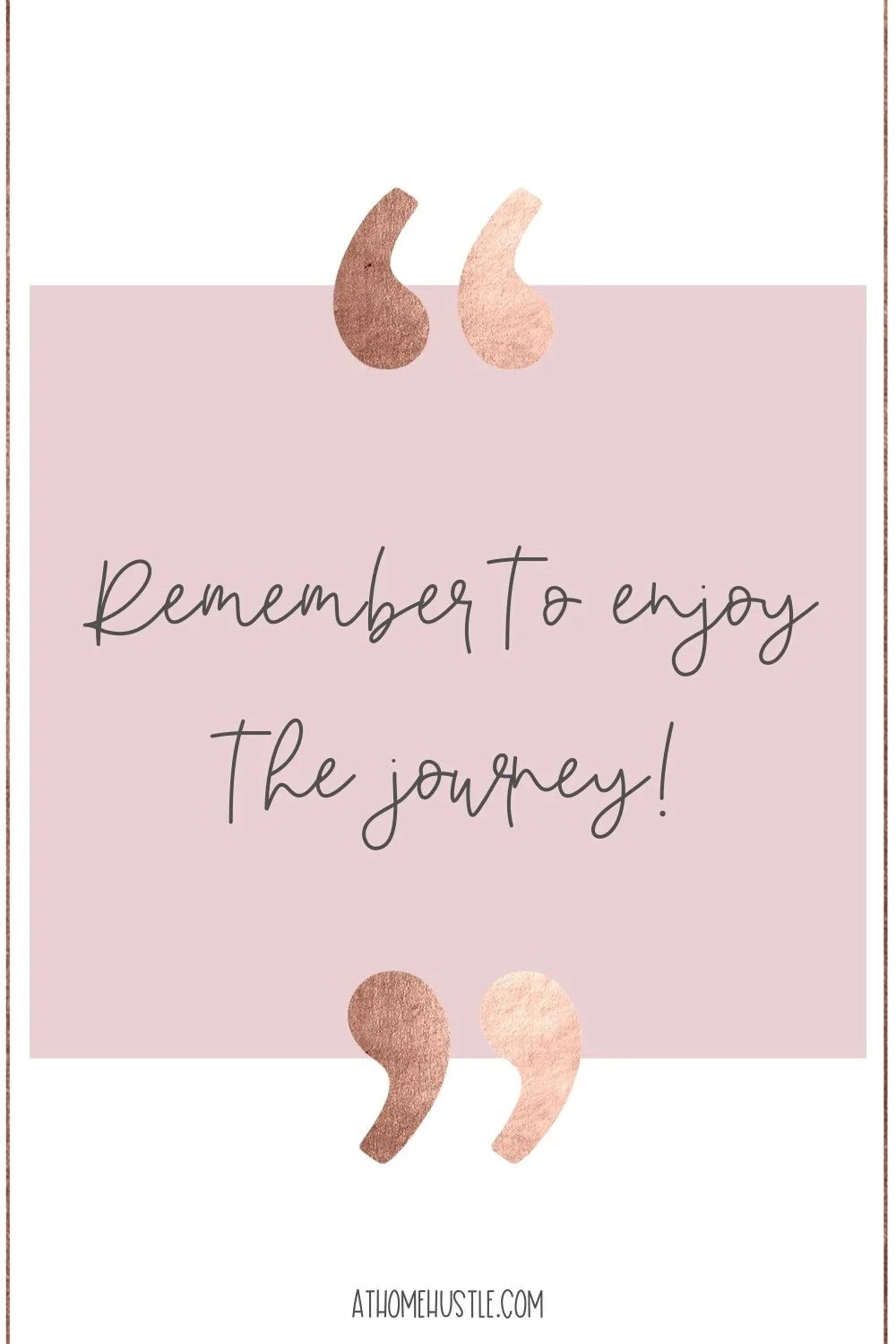 Enjoy the journey quote
