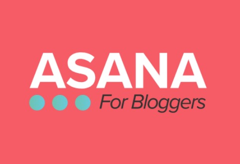 Asana for Bloggers